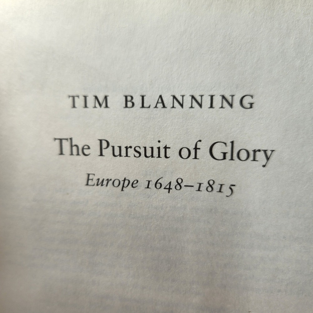 Tim Blanning The Pursuit of Glory Europe 1648-1815 History Book Viking Penguin